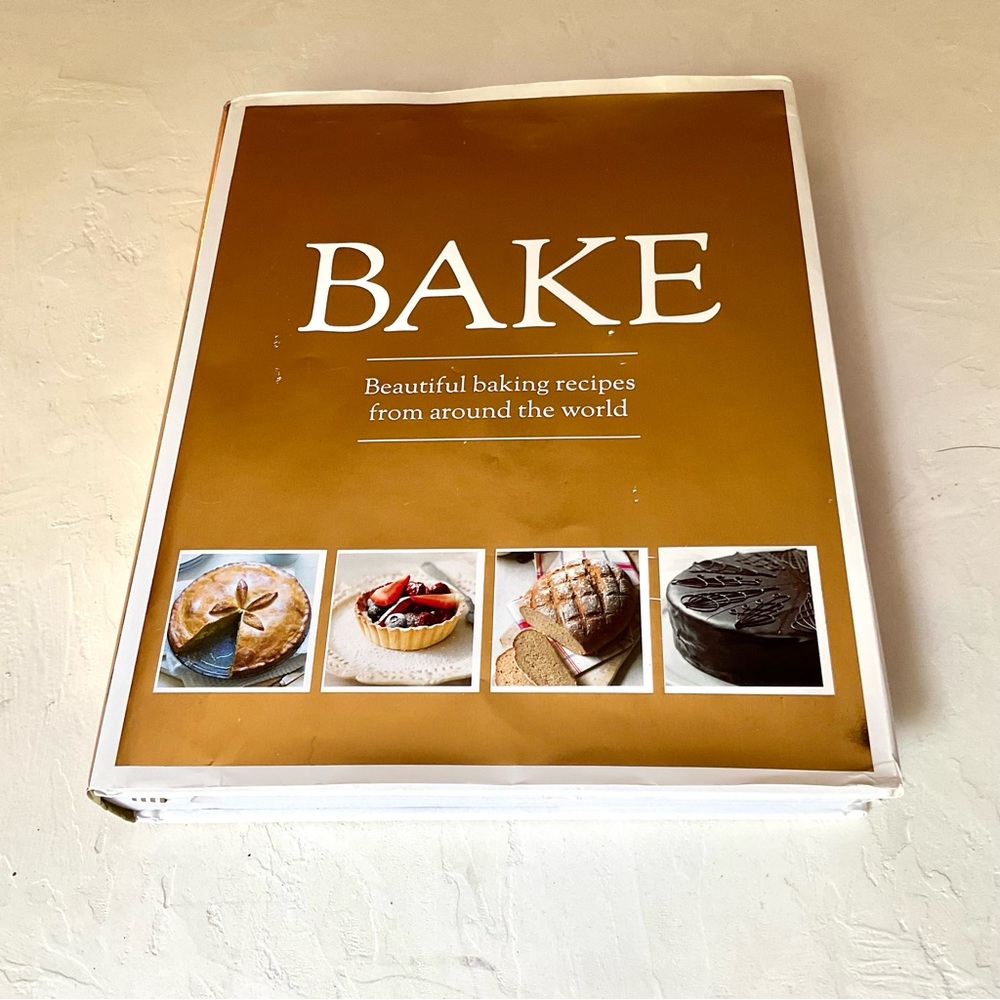 BAKE: baking recipes from around the world cookbook